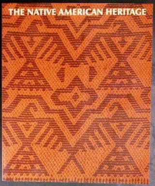 Item #7277 THE NATIVE AMERICAN HERITAGE. E. Maurer, P. Powell, J. Brown