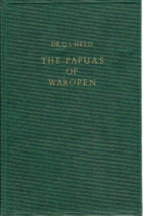 Item #7577 THE PAPUAS OF WAROPEN. G. j. Held
