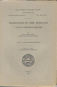 Item #7609 TRADITIONS OF THE TINGUIAN. A Study in Philippine Folklore. F-C Cole