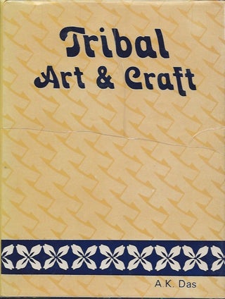 Item #7621 TRIBAL ART AND CRAFTS. A. K. Das