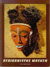 Item #8024 AFRIKANISCHE MASKEN, Ein Brevier. H. Himmelheber