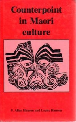 Item #8252 COUNTERPOINT IN MAORI CULTURE. F. Hanson