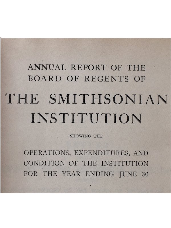Item #8807 SMITHSONIAN INSTITUTION ANNUAL REPORT. for the Year Ending June 30, 1904; Hrdlicka, A., E. Hewett, F. Krause. A GENERAL VIEW OF THE ARCHAEOLOGY OF THE PUEBLO REGION. and THE PAINTING OF HUMAN BONES AMONG THE AMERICAN ABORIGINES . and SLING CONTRIVANCES FOR PROJECTILE WEAPONS (includes 4 pages of drawings of tribal slings and weapons)