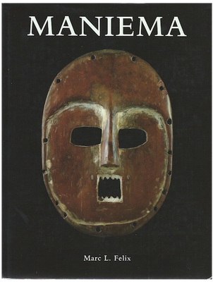 MANIEMA, An Essay on the Distribution of the Symbols and Myths as Depicted in the Masks of Greater Maniema