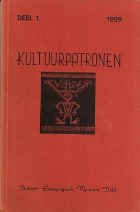 Item #9257 KULTUURPATRONEN, Bulletin Ethnografisch Museum Delft. DEEL 1, 1959