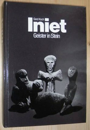 Item #9280 INIET, Geister in Stein, Die Berliner Iniet-Figuren-Sammlung. G. Koch