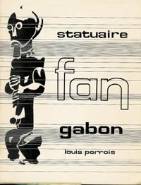Item #9537 STATUAIRE FAN GABON; Memoires O.R.S.T.O.M. No. 59. L. Perrois