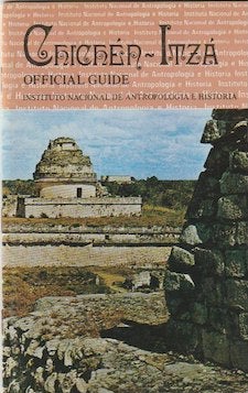 Item #9593 Official Guide. CHICHEN-ITZA, Guidebooks for Mexican Archaeological Sites and Museums