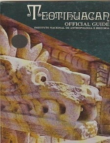 Item #9601 Official Guide. TEOTIHUACAN, Guidebooks for Mexican Archaeological Sites and Museums