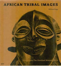 Item #9732 AFRICAN TRIBAL IMAGES, The Katherine White Reswick Collection. W. Fagg