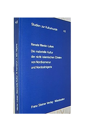 Item #9740 DIE MATERIELLE KULTUR DER NICHT-ISLAMISCHEN ETHNIEN VON NORDKAMERUN UND...