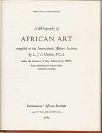 Item #9990 A BIBLIOGRAPHY OF AFRICAN ART, Compiled at the International African Institute. L. j....